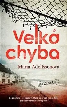 Velká chyba - Maria Adolfssonová