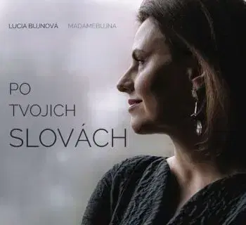 Bujnová Lucia (Madamebujna) - Po Tvojich slovách CD - Lucia Bujnová
