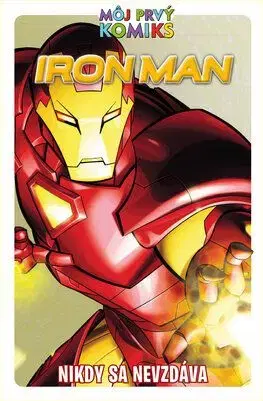 Iron Man. Nikdy sa nevzdáva