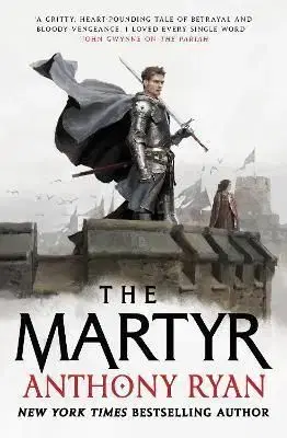 The Martyr - Anthony Ryan