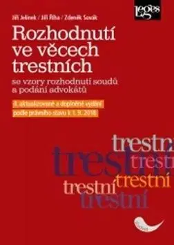 Rozhodnutí ve věcech trestních - Jiří Jelínek, Jiří Říha, Zdeněk Sovák