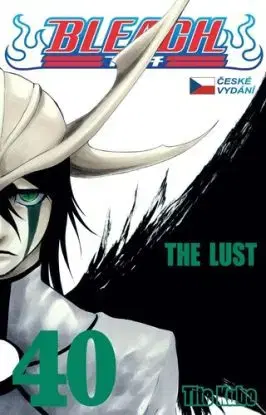 Bleach 40: The Lust (CZ) - Kubo Tite