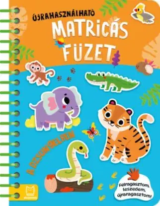 Újrahasználható matricás füzet - A dzsungelben - Agnieszka Bator