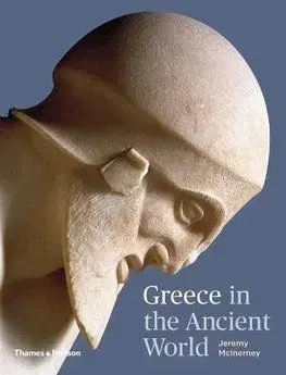 Greece in the Ancient World - Jeremy McInerney
