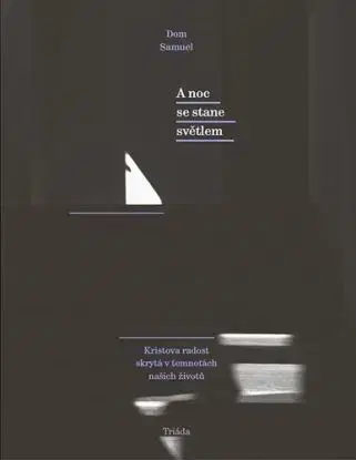 A noc se stane světlem - Samuel Dom