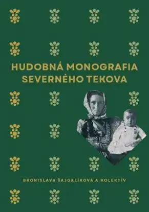 Hudobná monografia severného Tekova - Bronislava Šajgalíková