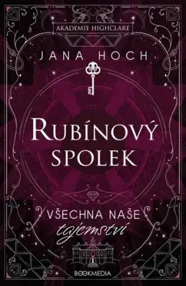 Rubínový spolek: Všechna naše tajemství - Jana Hoch