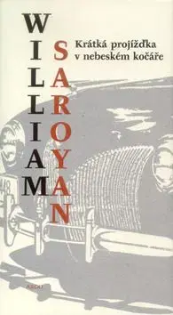 Krátká projížďka v neb.kočáře - Saroyan William