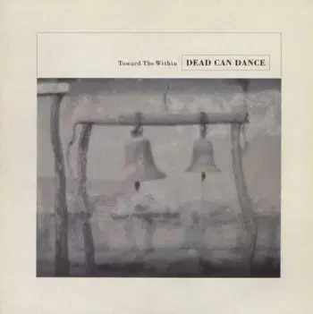 Dead Can Dance - Toward The Within 2LP - Dead Can Dance