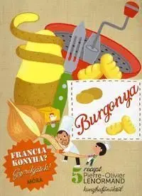 Burgonya - szakácskönyv gyerekeknek - Andrea Beständig
