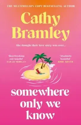 Somewhere Only We Know - Cathy Bramley
