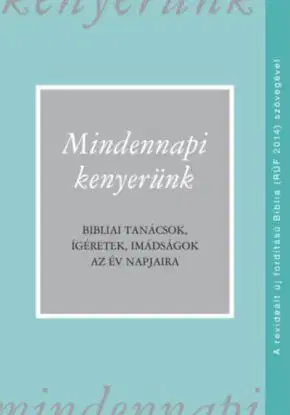 Mindennapi kenyerünk (RÚF 2014)