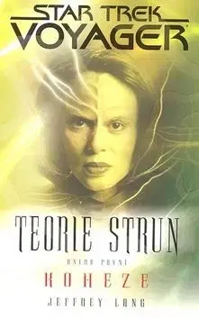 Star Trek Voyager 1 Teorie strun - Lang Jeffrey