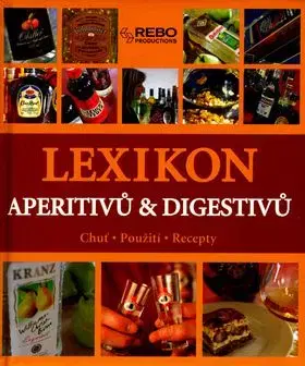 Lexikon aperitivů a digestivů - Tobias Pehle