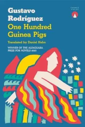 One Hundred Guinea Pigs - Gustavo Rodriguez