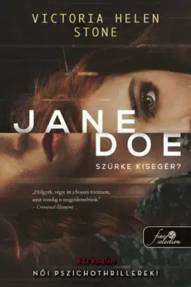 Jane Doe - Szürke kisegér? - Victoria Helen Stone