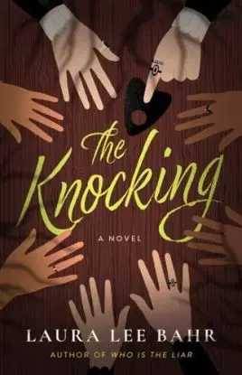 The Knocking - Laura Lee Bahr