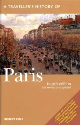 Traveller''s History of Paris - Robert Coleman Emerson