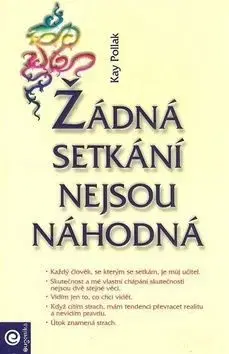 Žádná setkání nejsou náhodná - Kay Pollak