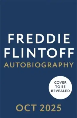 Freddie Flintoff: Coming Home - Andrew Flintoff