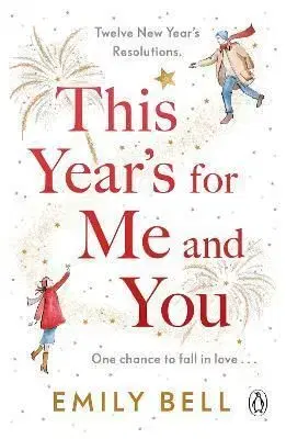 This Year's For Me and You - Emily Bell