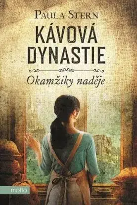 Kávová dynastie 2: Okamžiky naděje - Paula Stern