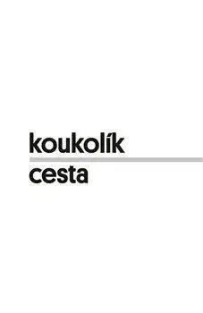 Cesta - František Koukolík