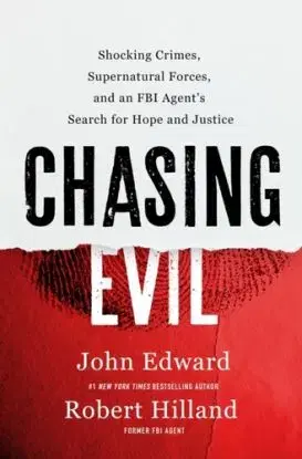 Chasing Evil - John Edward, Robert Hilland