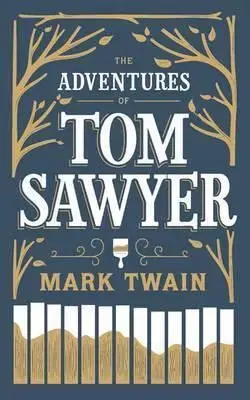 The Adventures of Tom Sawyer - Mark Twain