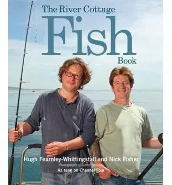 River Cottage Fish Book - Fisher Nick, Hugh Fearnley-Whittingstall