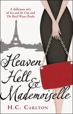 Heaven, Hell & Mademoiselle - H. C. Carlton
