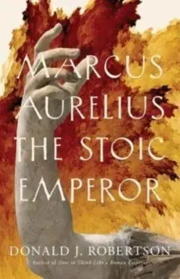 Marcus Aurelius - Donald Robertson