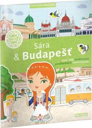 SÁRA & BUDAPEŠŤ – Mesto plné samolepiek - Ema Potužníková, Lucie Jenčíková