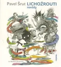 Lichožrouti navždy CD - Pavel Šrut