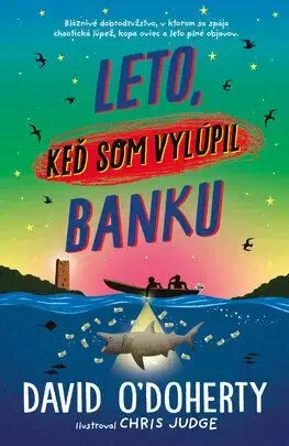 Leto, keď som vylúpil banku - David O´Doherty