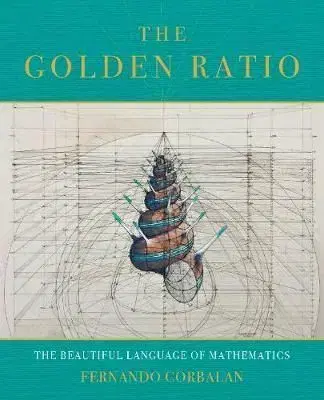The Golden Ratio - Gary B Meisner