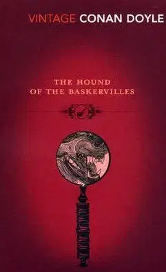 The Hound of the Baskervilles (Vintage Classics) - Arthur Conan Doyle