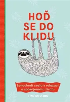 Hoď se do klidu - Tim Collins