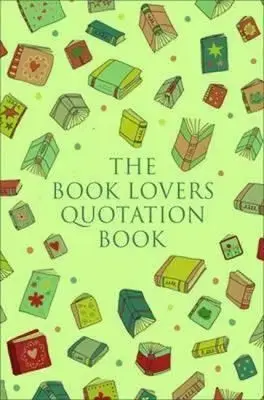 The Book Lovers Quotation Book - Jo Brielyn