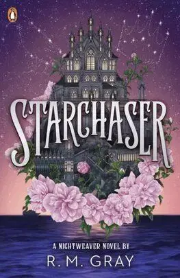 Starchaser - Nightweaver 2 - R. M. Gray