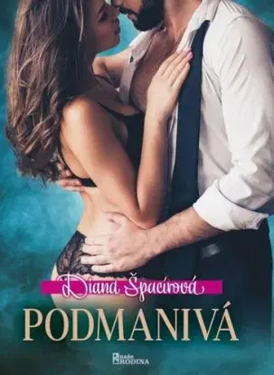 Podmanivá - Diana Špacírová