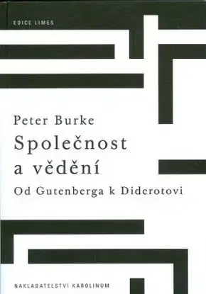 Společnost a vědění - Peter Burke
