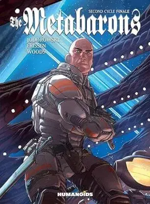 The Metabarons: Second Cycle Finale - Alejandro Jodorowsky, Jerry Frissen, Pete Woods