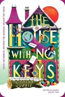 The House with No Keys - Lindsay Currie