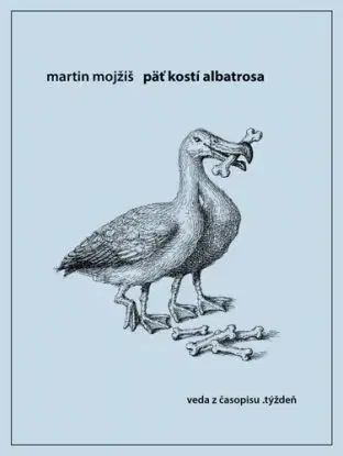 Päť kostí albatrosa - Martin Mojžiš