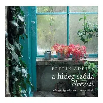 A hideg szóda élvezete - Adrien Petrik
