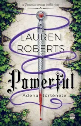 Powerful - Adena története (Különleges kiadás) - Lauren Roberts