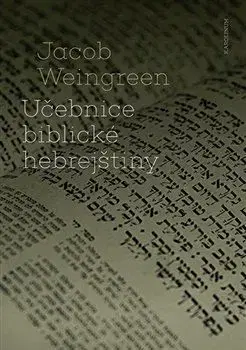 Učebnice biblické hebrejštiny - Jacob Weingreen