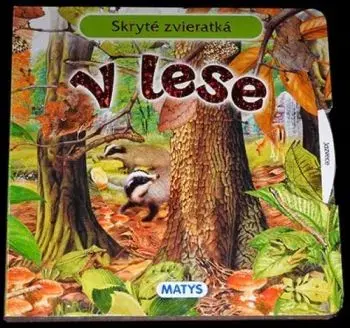 Skryté zvieratká - V lese