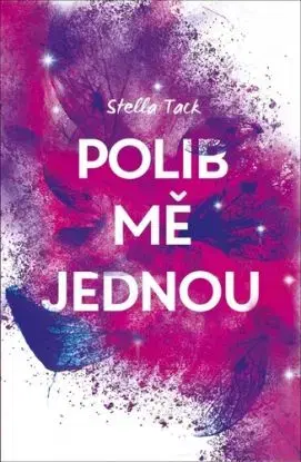 Polib mě jednou - Stella Tack